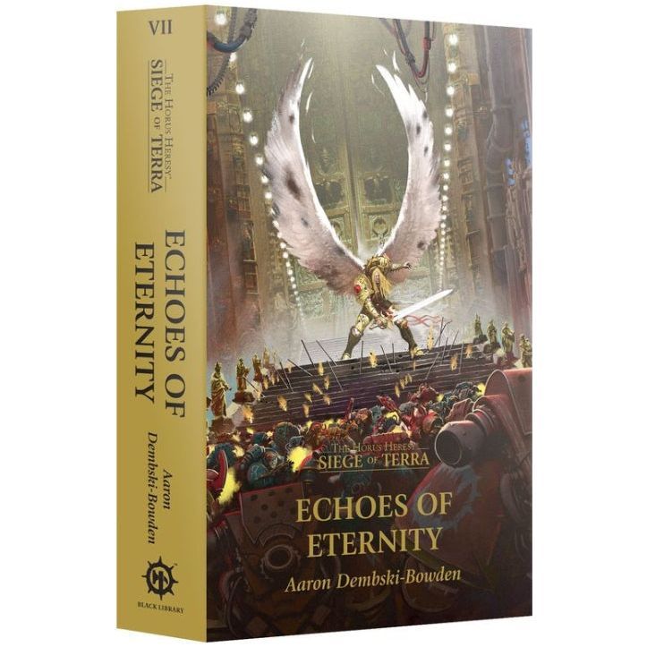 Echoes of Eternity paperback book by Aaron Dembski-Bowden, Siege of Terra Book 7 cover.