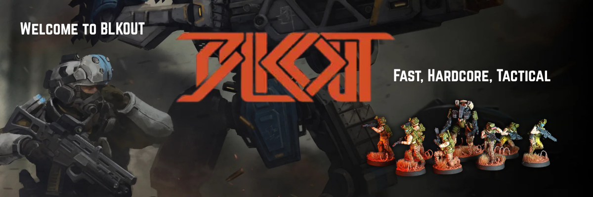 Promotional banner for the board game Blkout, featuring the stylized orange logo in the center, the text 'WELCOME TO BLKOUT' on the left, 'FAST, HARDCORE, TACTICAL' on the right, and several small tabletop gaming miniatures on bases against a dark sci-fi background.