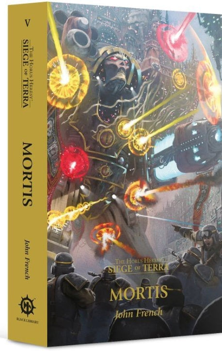 Horus Heresy: Siege of Terra Book 5 paperback cover, "Mortis" by John French.