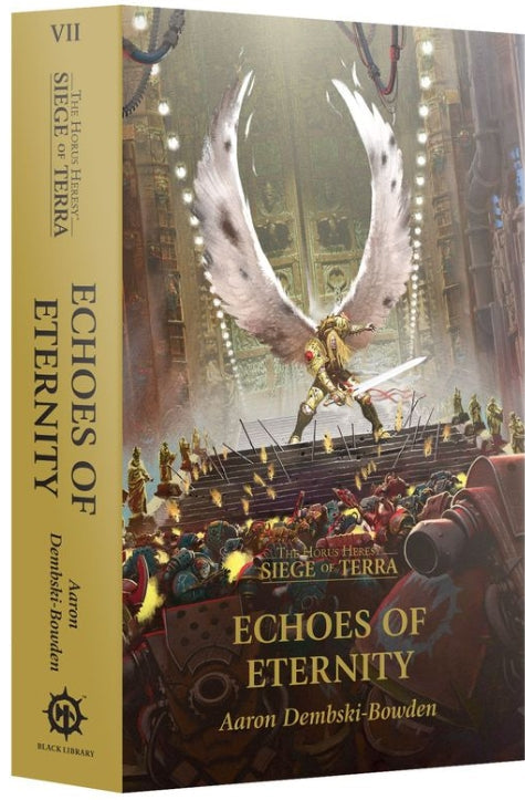 Echoes of Eternity paperback book by Aaron Dembski-Bowden, Siege of Terra Book 7 cover.